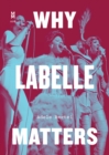 Why Labelle Matters - eBook