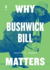 Why Bushwick Bill Matters - eBook