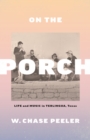 On the Porch : Life and Music in Terlingua, Texas - eBook
