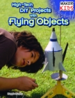 High-Tech DIY Projects with Flying Objects - eBook