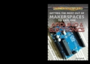 Getting the Most Out of Makerspaces to Explore Arduino & Electronics - eBook
