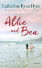 Allie and Bea : A Novel - Book