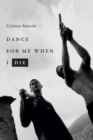 Dance for Me When I Die - eBook