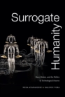 Surrogate Humanity : Race, Robots, and the Politics of Technological Futures - eBook