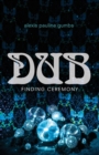 Dub : Finding Ceremony - Book