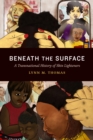Beneath the Surface : A Transnational History of Skin Lighteners - eBook