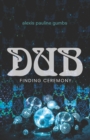 Dub : Finding Ceremony - eBook