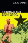 Nkrumah and the Ghana Revolution - eBook