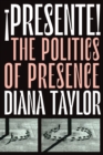 !Presente! : The Politics of Presence - eBook