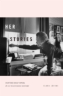 Her Stories : Daytime Soap Opera and US Television History - eBook