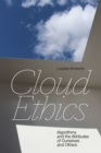 Cloud Ethics : Algorithms and the Attributes of Ourselves and Others - eBook