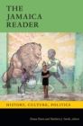 The Jamaica Reader : History, Culture, Politics - Book