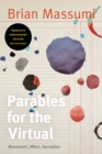Parables for the Virtual : Movement, Affect, Sensation - Book