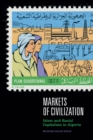 Markets of Civilization : Islam and Racial Capitalism in Algeria - Book