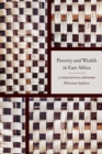 Poverty and Wealth in East Africa : A Conceptual History - Book