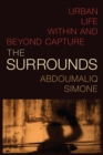 The Surrounds : Urban Life within and beyond Capture - eBook