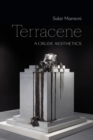 Terracene : A Crude Aesthetics - eBook