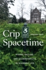 Crip Spacetime : Access, Failure, and Accountability in Academic Life - Book