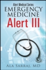 Alert Medical Series: Emergency Medicine Alert III - eBook