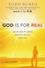 God Is for Real : And He Longs to Answer Your Most Difficult Questions - Book