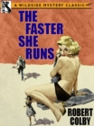 The Faster She Runs - eBook
