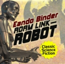 Adam Link, Robot - eAudiobook