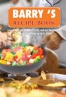 Barry 'S  Recipe Book : Inspired by My Daughter Lucy and My Wife Diane. - eBook