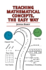 Teaching Mathematical Concepts, the Easy Way - eBook