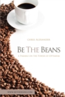 Be the Beans : A Parable on the Power of  Optimism - eBook