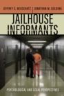 Jailhouse Informants : Psychological and Legal Perspectives - eBook