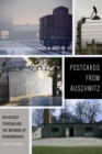 Postcards from Auschwitz : Holocaust Tourism and the Meaning of Remembrance - Book
