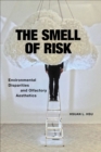 The Smell of Risk : Environmental Disparities and Olfactory Aesthetics - eBook