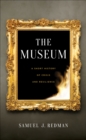 The Museum : A Short History of Crisis and Resilience - eBook