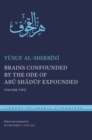 Brains Confounded by the Ode of Abu Shaduf Expounded : Volume Two - eBook