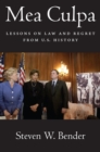 Mea Culpa : Lessons on Law and Regret from U.S. History - eBook