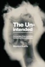The Unintended : Photography, Property, and the Aesthetics of Racial Capitalism - Book