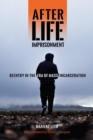 After Life Imprisonment : Reentry in the Era of Mass Incarceration - eBook
