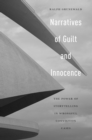 Narratives of Guilt and Innocence : The Power of Storytelling in Wrongful Conviction Cases - eBook