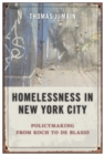 Homelessness in New York City : Policymaking from Koch to de Blasio - eBook