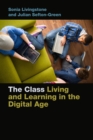The Class : Living and Learning in the Digital Age - eBook