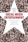 Social Media Entertainment : The New Intersection of Hollywood and Silicon Valley - eBook