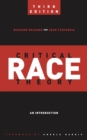 Critical Race Theory (Third Edition) : An Introduction - eBook