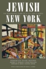 Jewish New York : The Remarkable Story of a City and a People - eBook