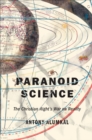 Paranoid Science : The Christian Right's War on Reality - eBook