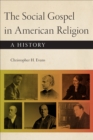 The Social Gospel in American Religion - eBook