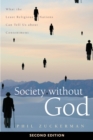 Society without God, Second Edition : What the Least Religious Nations Can Tell Us about Contentment - eBook