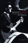 Rhapsody in Black : The Life and Music of Roy Orbison - eBook