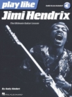 Play Like Jimi Hendrix : The Ultimate Guitar Lesson Book - Book