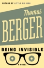 Being Invisible : A Novel - eBook
