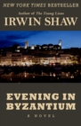 Evening in Byzantium : A Novel - eBook